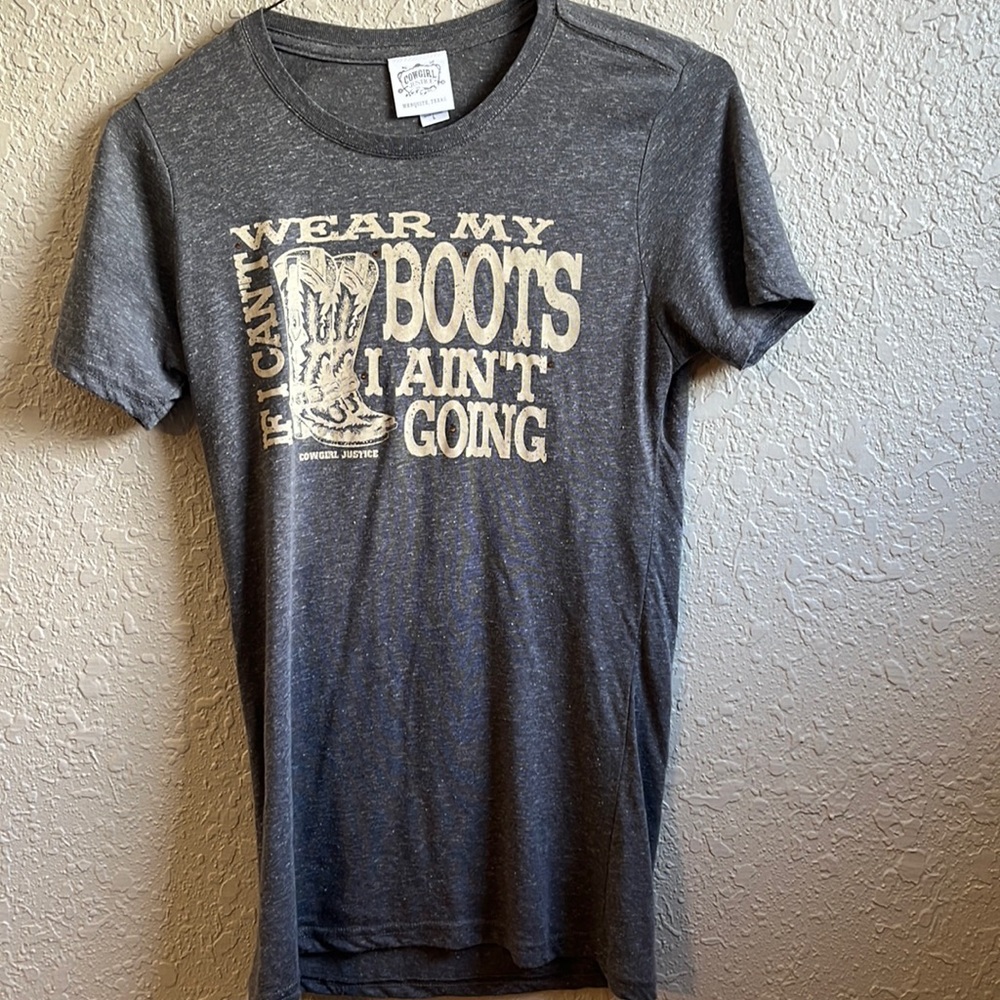 “If I Can’t Wear My Boots I Ain’t Going” graphic tee.